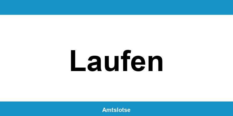 Grundbuchamt Laufen – Telefonnummer beim Amtsgericht