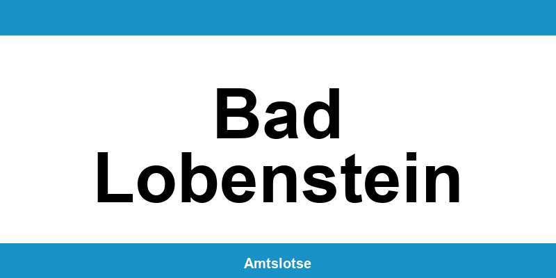 Grundbuchamt Bad Lobenstein – Telefonnummer beim Amtsgericht