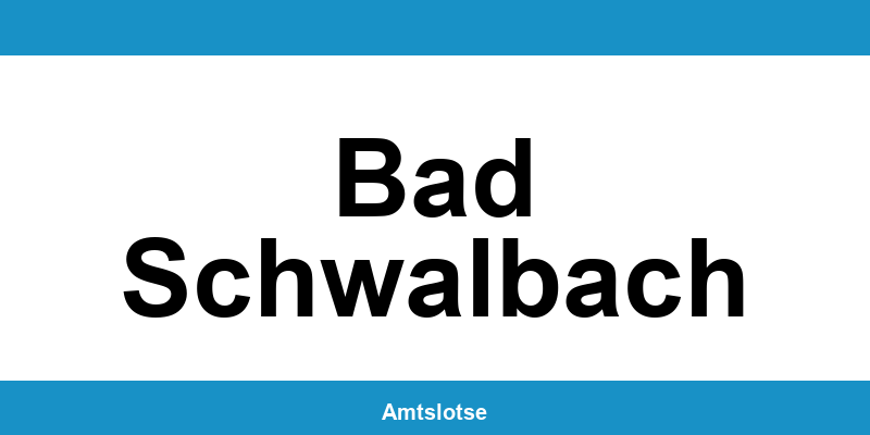 Grundbuchamt Bad Schwalbach – Telefonnummer beim Amtsgericht