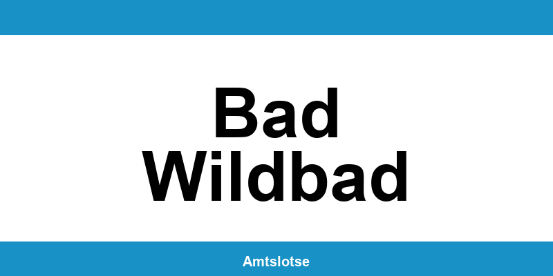 Grundbuchamt Bad Wildbad – Telefonnummer beim Amtsgericht