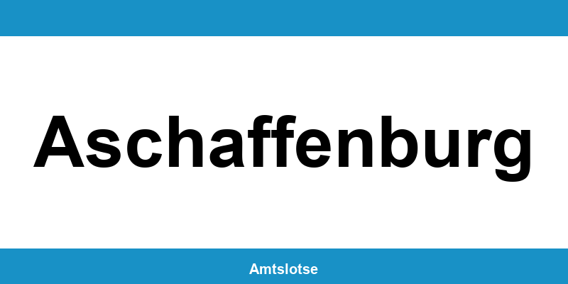 Grundbuchamt Aschaffenburg – Telefonnummer beim Amtsgericht