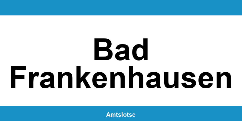 Grundbuchamt Bad Frankenhausen – Telefonnummer beim Amtsgericht