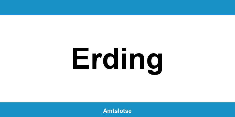 Grundbuchamt Erding – Telefonnummer beim Amtsgericht