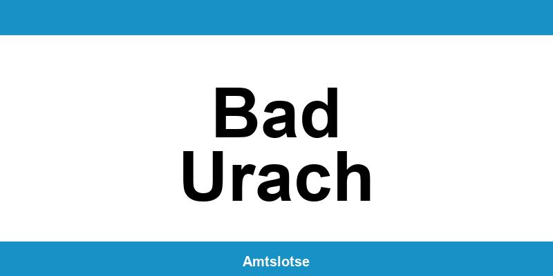 Grundbuchamt Bad Urach – Telefonnummer beim Amtsgericht