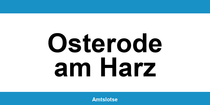 Grundbuchamt Osterode am Harz – Telefonnummer beim Amtsgericht