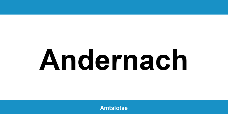 Grundbuchamt Andernach – Telefonnummer beim Amtsgericht