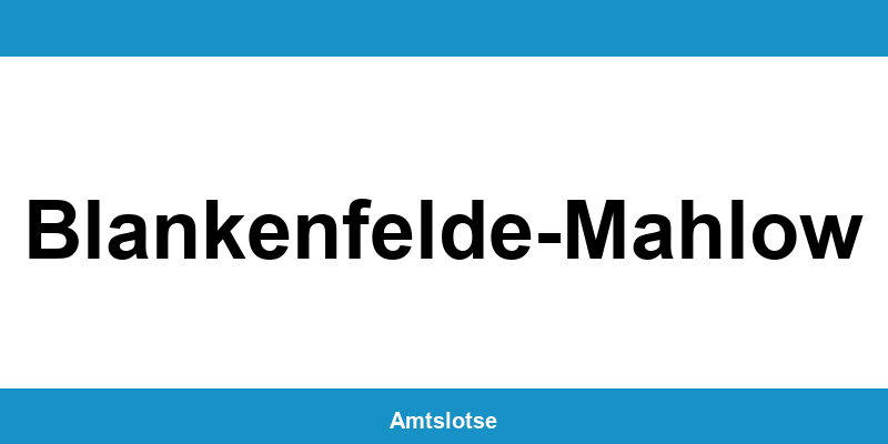 Grundbuchamt Blankenfelde-Mahlow – Telefonnummer beim Amtsgericht